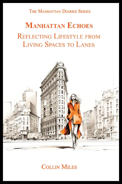 Manhattan Echoes: Reflecting Lifestyle from Living Spaces to Lanes front book cover from The Manhattan Diaries series.